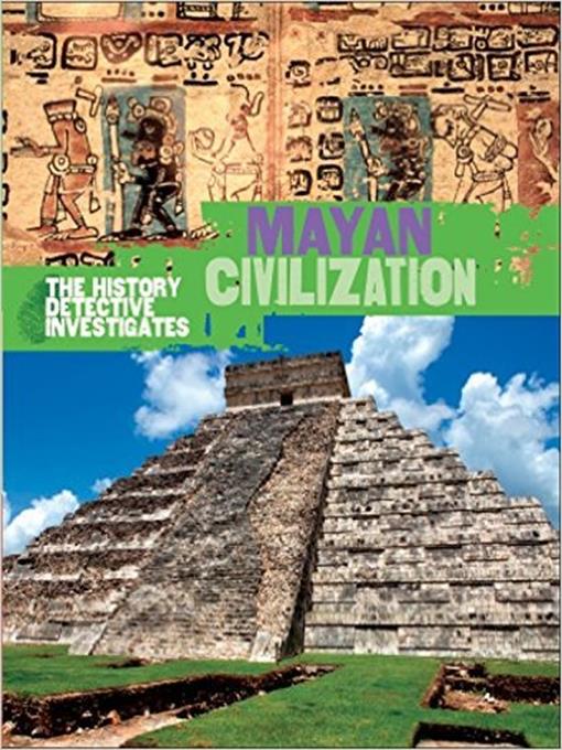 Title details for The History Detectives: Mayan Civilisation by Claire Hibbert - Available